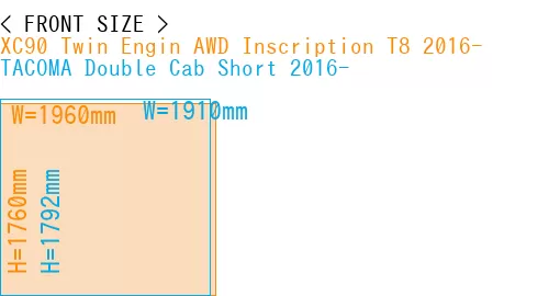 #XC90 Twin Engin AWD Inscription T8 2016- + TACOMA Double Cab Short 2016-